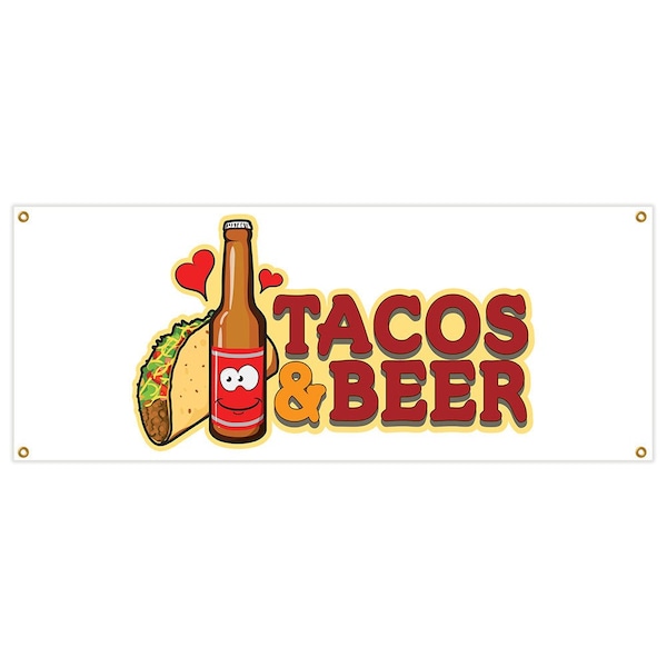 Tacos & Beer Banner Heavy Duty 13 Oz Vinyl with Grommets Single Sided